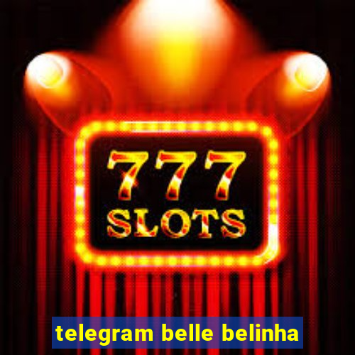 telegram belle belinha